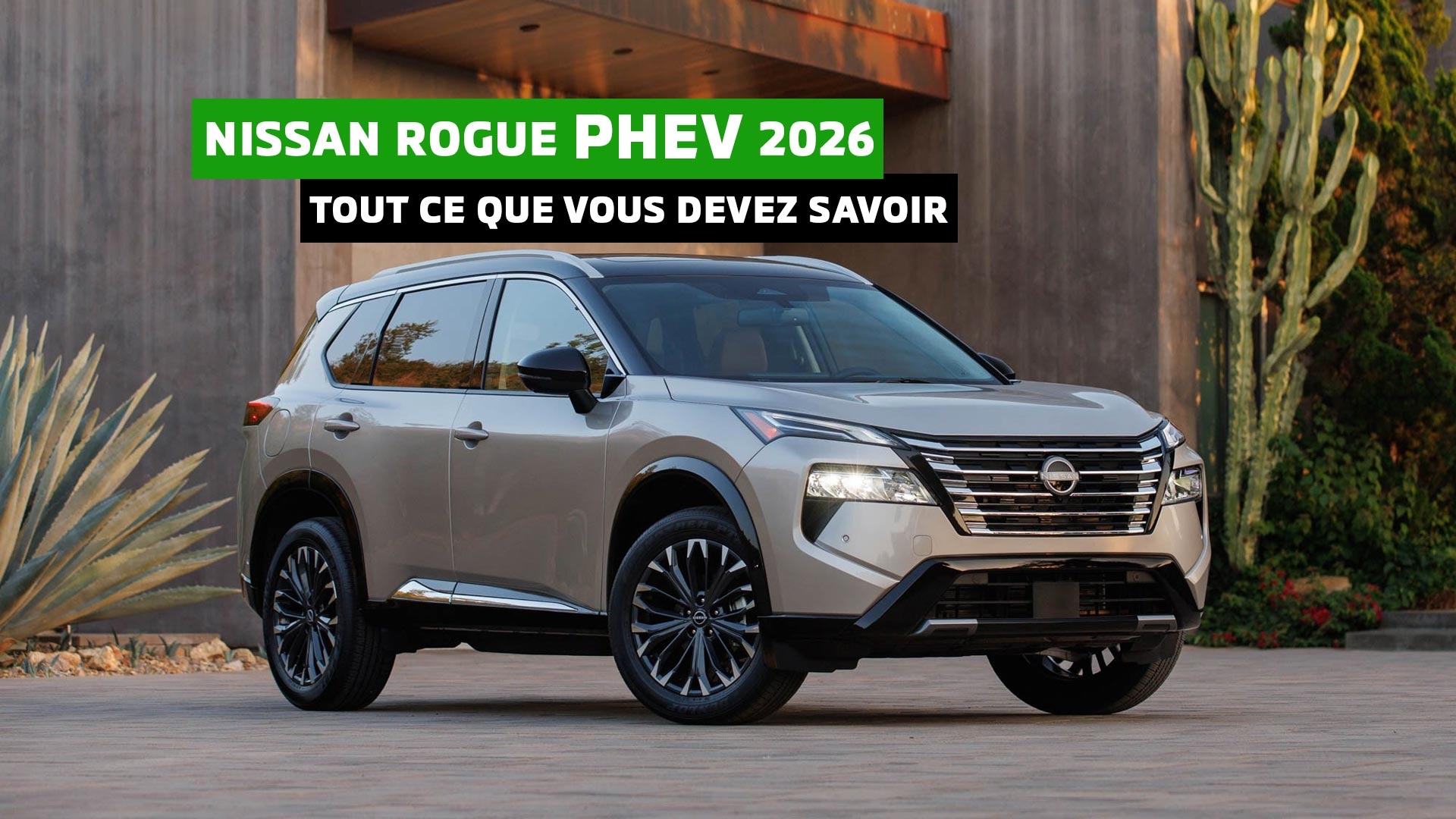 Nissan Rogue – Enfin une version PHEV en 2025!